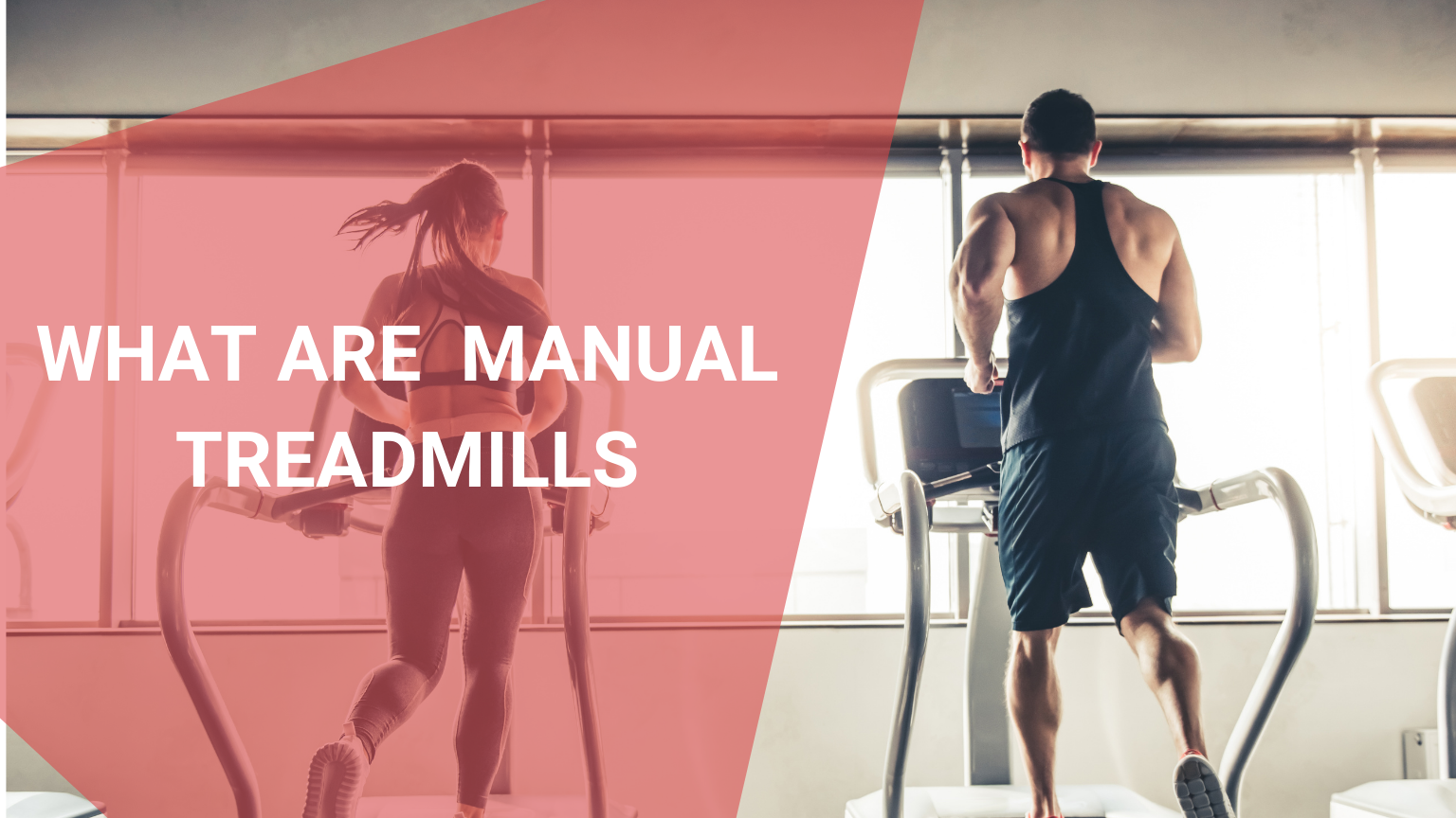 What are Manual Treadmills What are Manual Treadmills